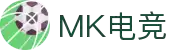 MK体育电竞（中国）官方网站 - MK ESports